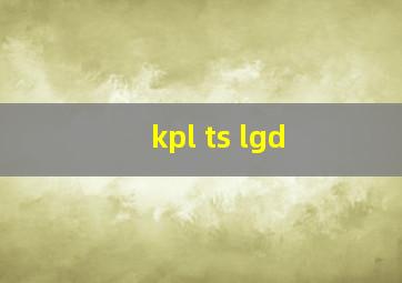 kpl ts lgd